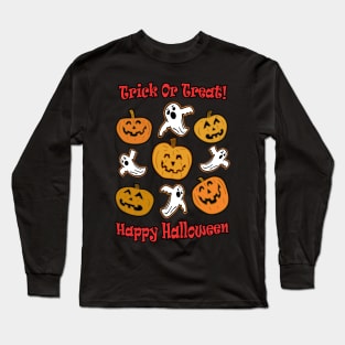 Trick Or Treat/Happy Halloween Long Sleeve T-Shirt